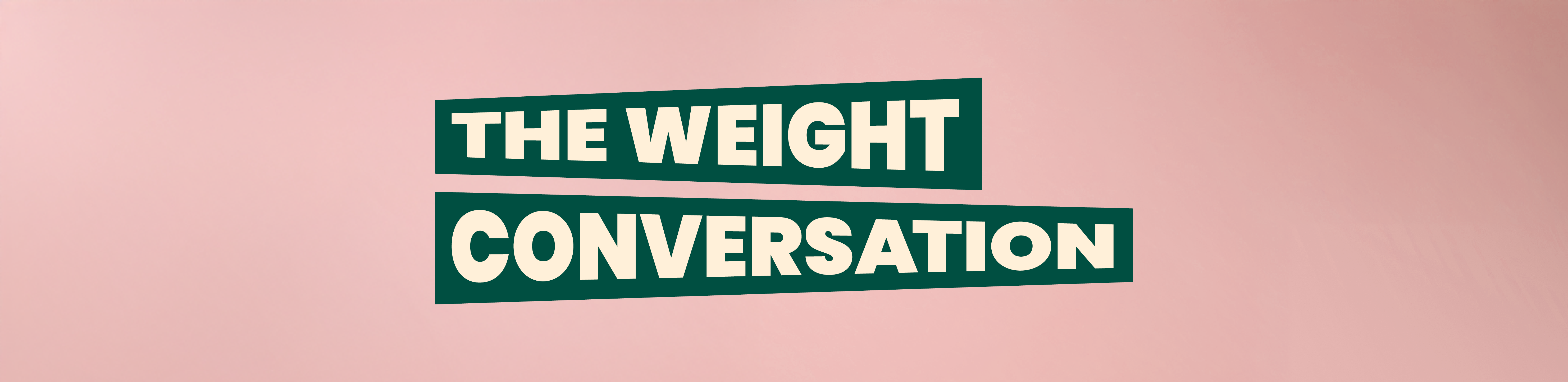 The Weight Conversation on a pink background